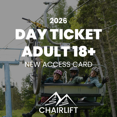Day  Chairlift  Access Ticket  -Adult 18+