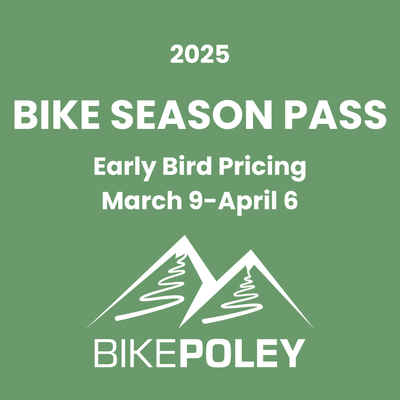 2025 Bike Park Pass - Youth ( Ages 6-17) | Poley Mountain - New