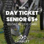 Day Chairlift Access Ticket -Senior 65+ (Reload)