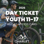 Day Chairlift Access Ticket -Youth 11-17 (Reload)